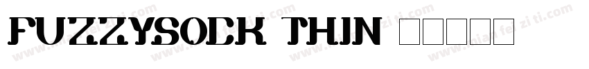FuzzySock Thin字体转换